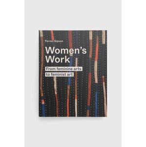 Frances Lincoln Publishers Ltd könyv Women's Work, Ferren Gipson