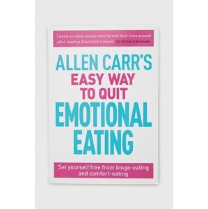 Arcturus Publishing Ltd könyv Allen Carr's Easy Way To Quit Emotional Eating, Allen Carr