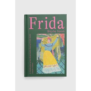Hardie Grant Books (UK) könyv Frida: Style Icon, Charlie Collins