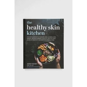 Exisle Publishing könyv The Healthy Skin Kitchen, Karen Fischer