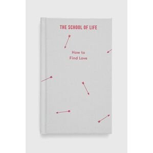 The School of Life Press könyv How to Find Love, The School of Life