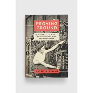 C Hurst & Co Publishers Ltdnowa könyv Proving Ground, Kathy Kleiman