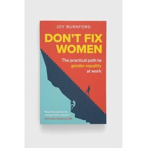 GMC Publications könyv Don't Fix Women, Joy Burnford