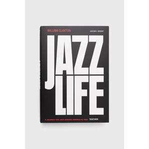 Taschen GmbH könyv Jazzlife, Joachim E. Berendt, William Claxton