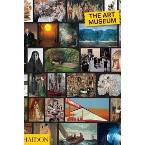 könyv The Art Museum by Phaidon Editors i English